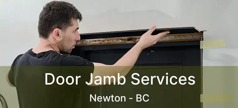 Door Jamb Services Newton - BC
