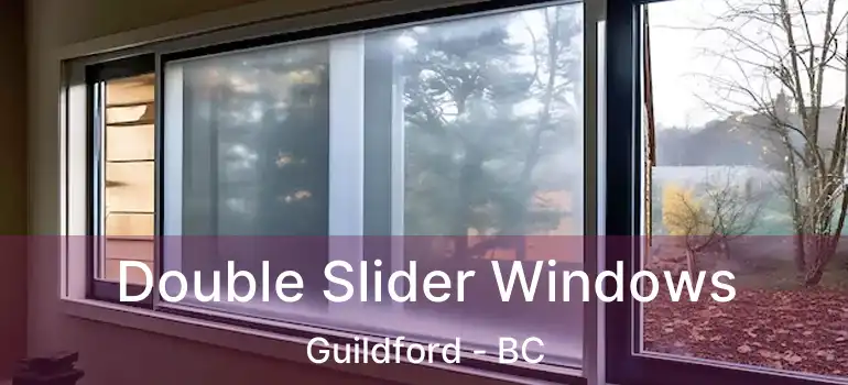 Double Slider Windows Guildford - BC