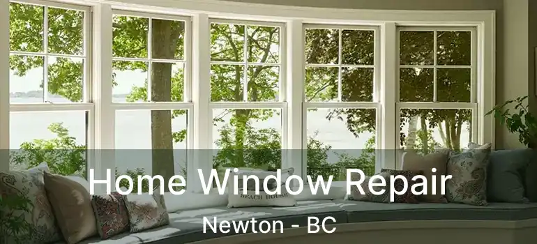 Home Window Repair Newton - BC