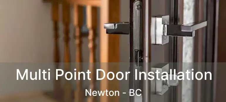 Multi Point Door Installation Newton - BC