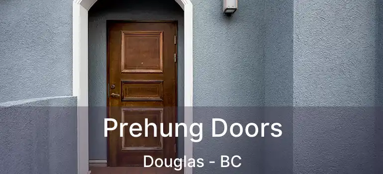 Prehung Doors Douglas - BC