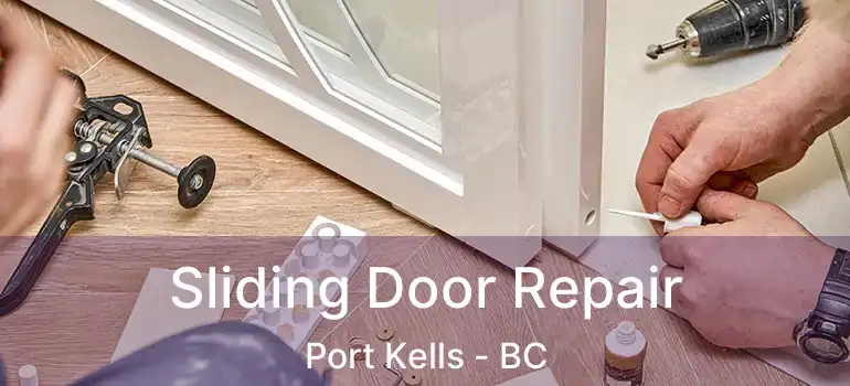 Sliding Door Repair Port Kells - BC